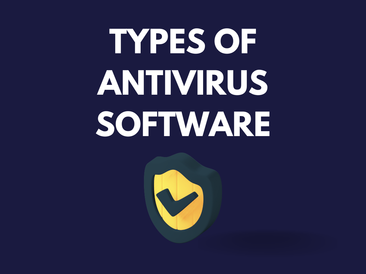 Types of Antivirus Software Explained TechPrefer