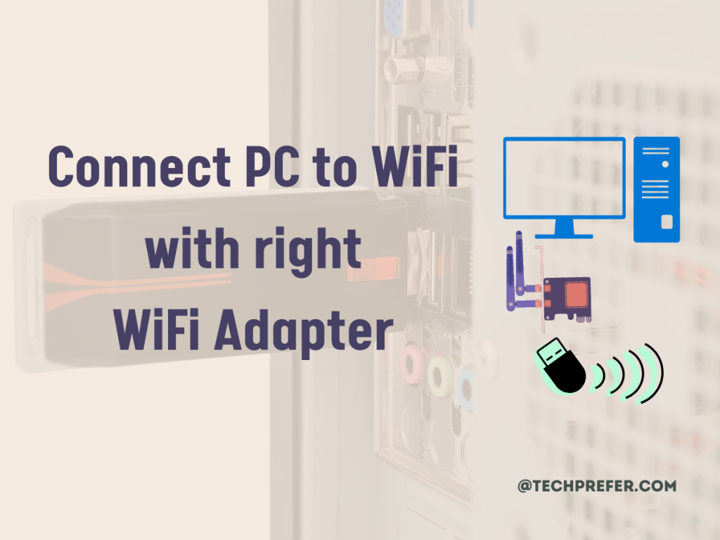 Connect a desktop PC to WiFi - vs USB WiFi Adapter